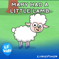 Mary Had A Little Lamb