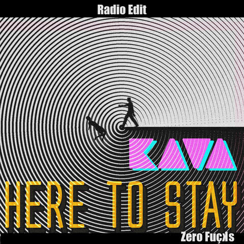 Here to Stay: Radio Edit