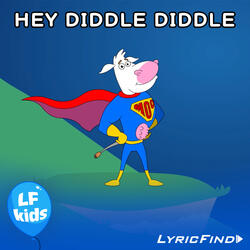 Hey Diddle Diddle