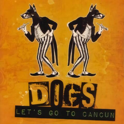 Let's go to Cancun