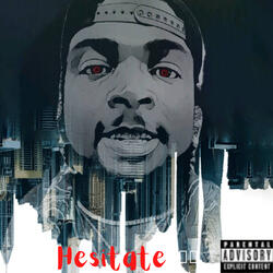 HESITATE