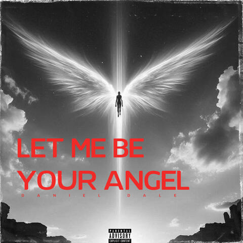 Let Me Be Your Angel