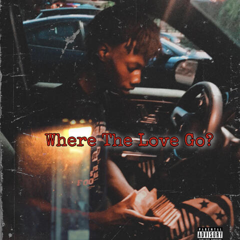 Where The Love Go?