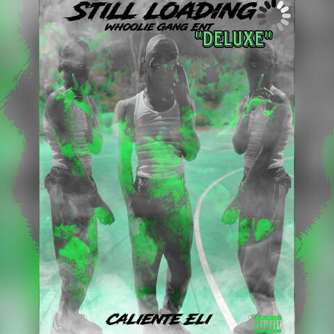 Still Loading (Deluxe)