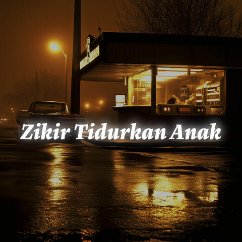 Zikir Tidurkan Anak
