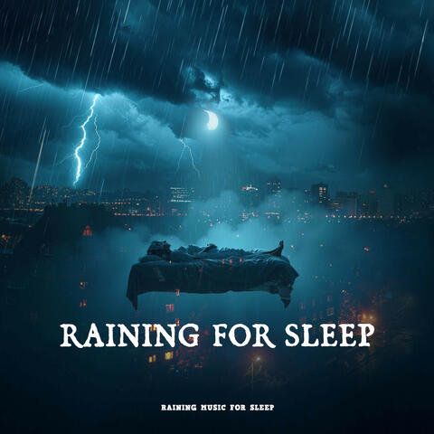 Raining for Sleep