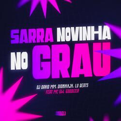 Sarra Novinha no Grau