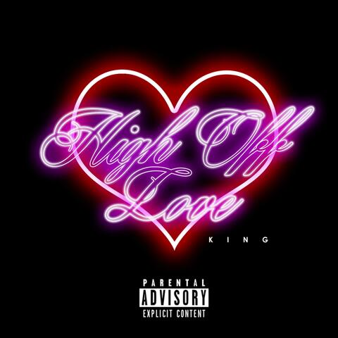 High Off Love