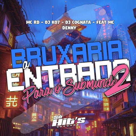 Bruxaria a Entrada Para o Submundo 2