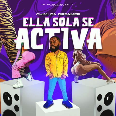 Ella Sola Se Activa