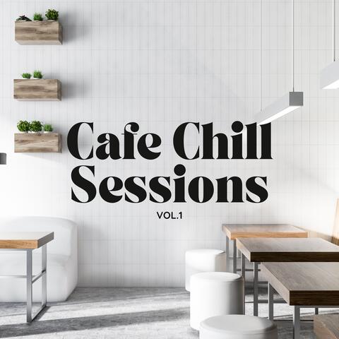 Cafe Chill Sessions Vol.1