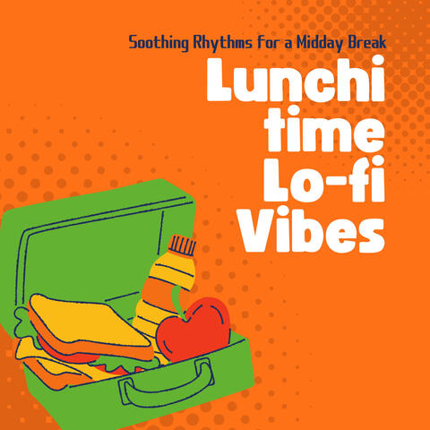 Lunchtime Lo-fi Vibes - Soothing Rhythms for a Midday Break
