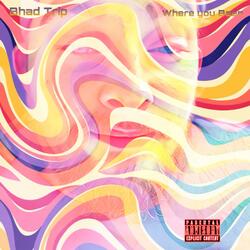 Where You Been