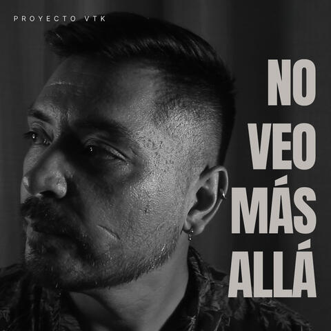 No veo más allá