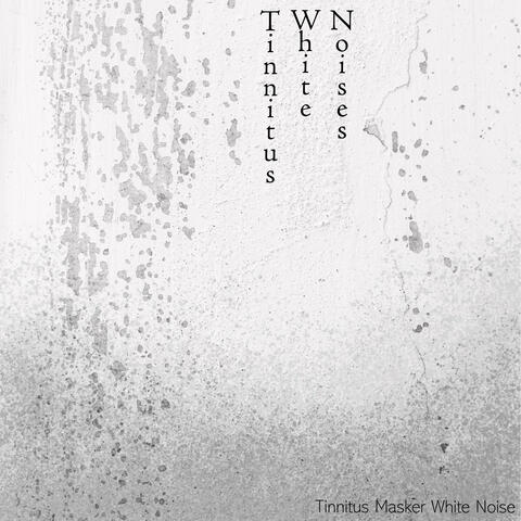 Tinnitus White Noises