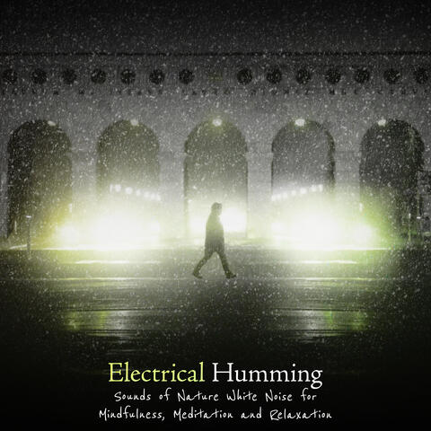 Electrical Humming
