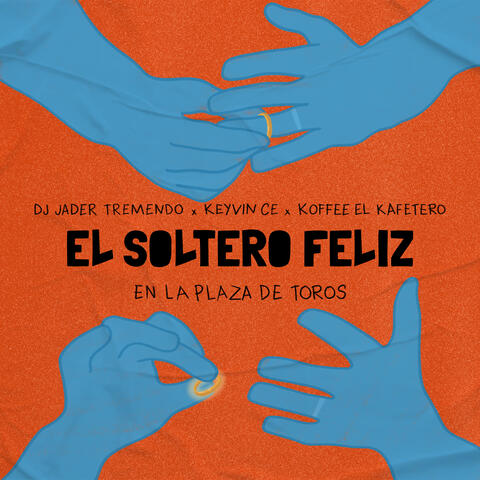 EL SOLTERO FELIZ EN LA PLAZA DE TOROS