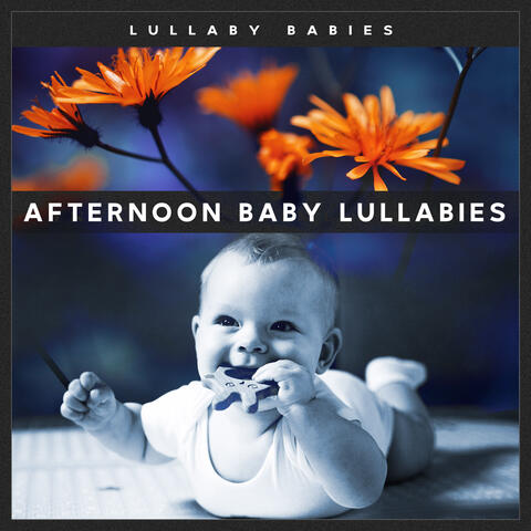 Afternoon Baby Lullabies