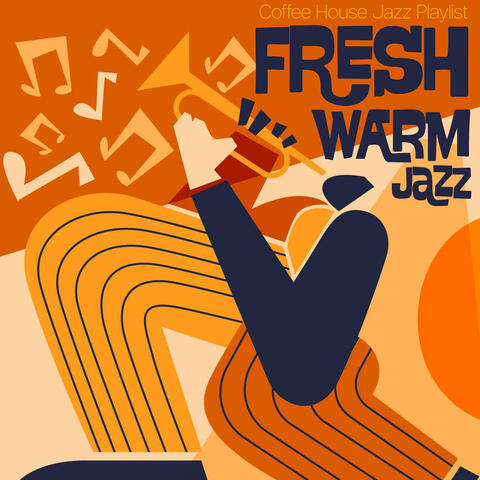 Fresh Warm Jazz
