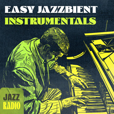Easy Jazzbient Instrumentals