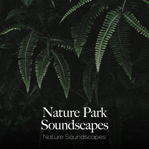 Nature Park Soundscapes