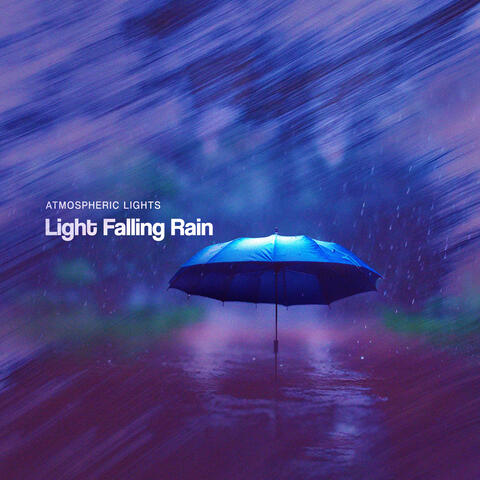 Light Falling Rain