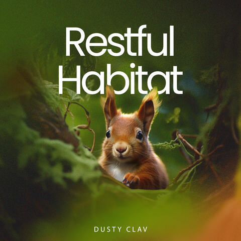 Restful Habitat