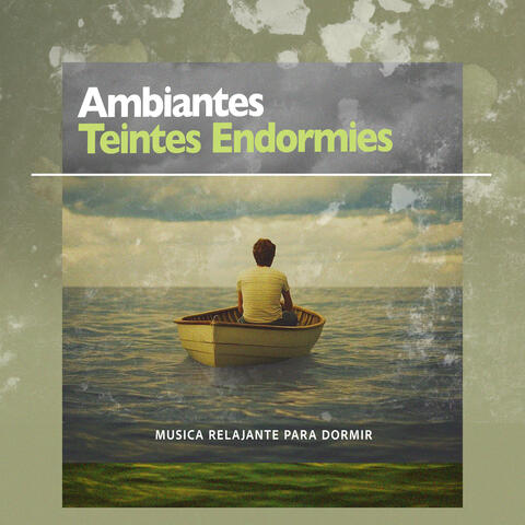 Ambiantes Teintes Endormies