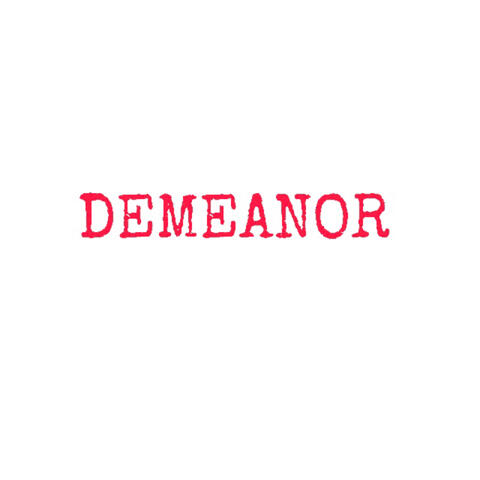 Demeanor