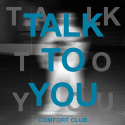 Talk To You