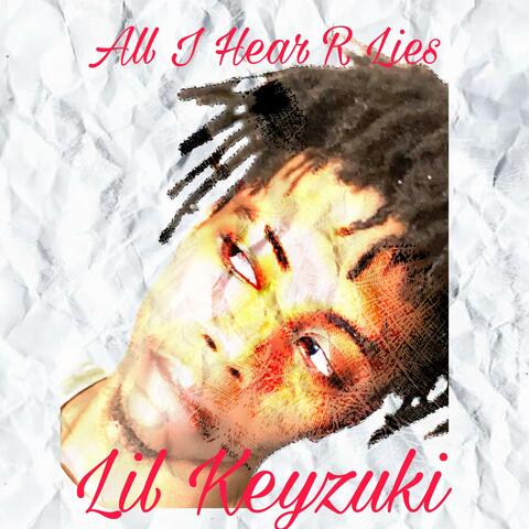 All I Hear R Lies