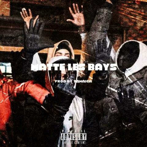 MATTE LES BAYS