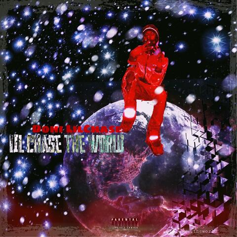 Lil Chase The World