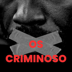 OS CRIMIN0SO