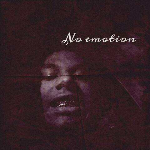 No Emotion