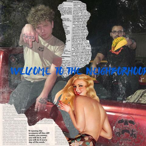 Welcome To The Neighborhood