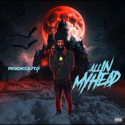 ALL IN MY HEAD