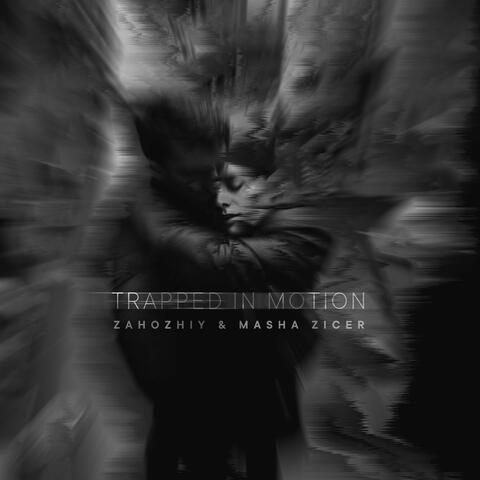 Trapped in Motion