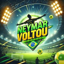 Neymar voltou