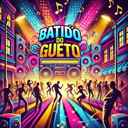 Batidão do Gueto