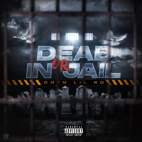 Dead Or In Jail