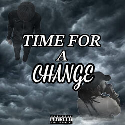 Time For A Change