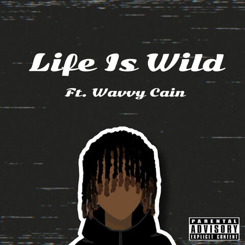 Life Is Wild