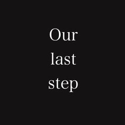 Our last step