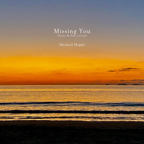 Missing You (Piano & Pad version)