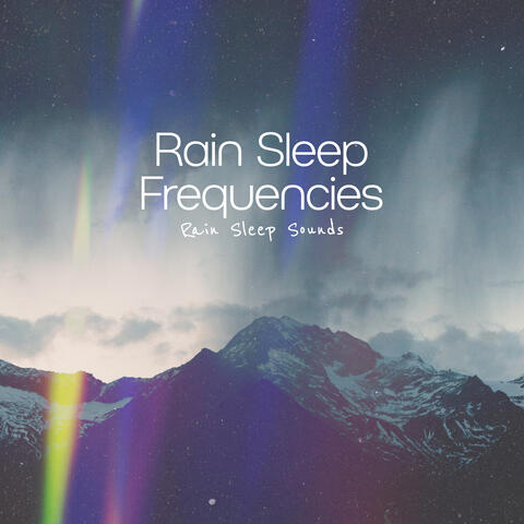 Rain Sleep Frequencies