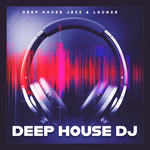 Deep House DJ
