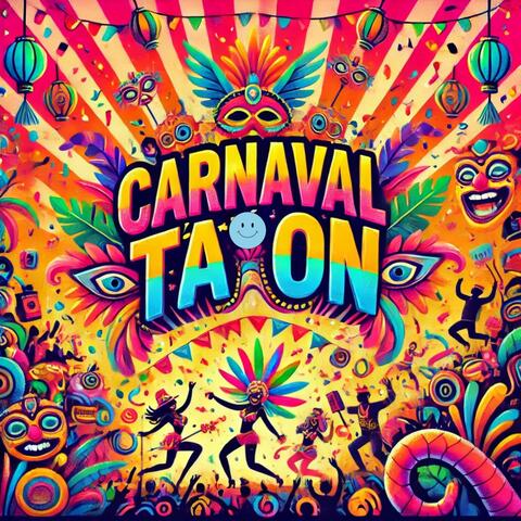 Carnaval Tá On