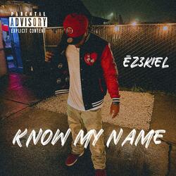 KNOW MY NAME