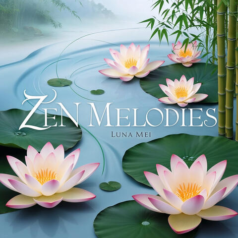 Zen Melodies